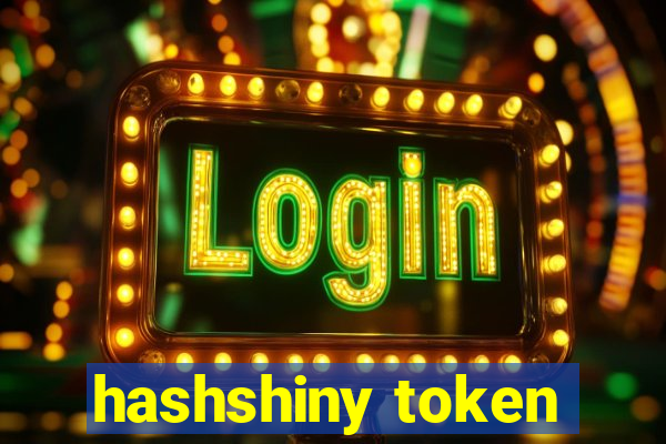 hashshiny token